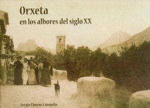 Orxeta-Albores-Siglo-XX