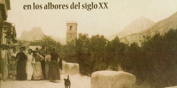 Orxeta en los albores del siglo XX: proyecto de recuperación de la memoria gráfica y el patrimonio cultural orchetano.